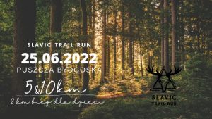 Slavic Trail Run - Puszcza Bydgoska